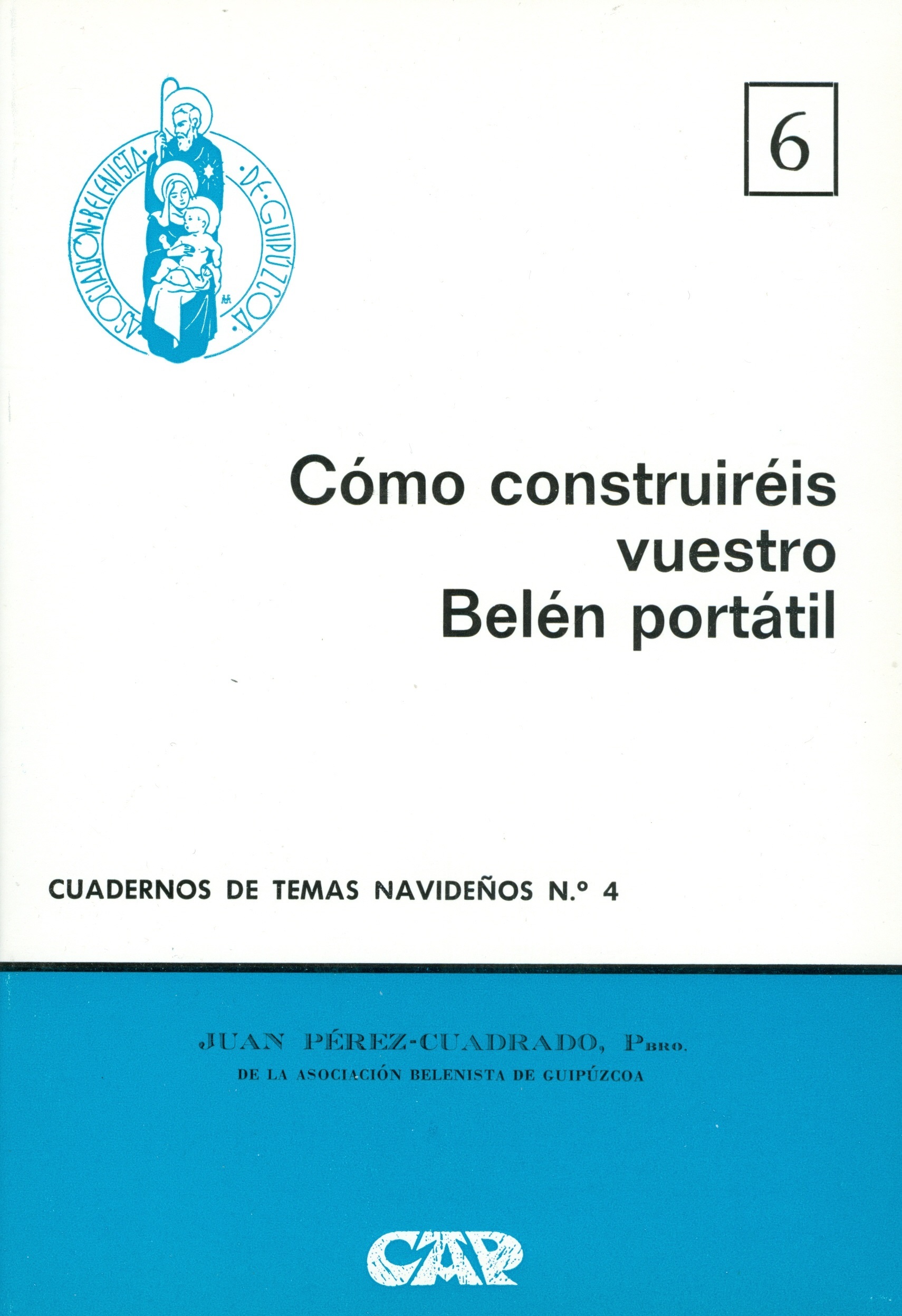 Portada del Cuaderno de Temas Navideños nº 4, "Cómo construiréis vuestro Belén portátil" escrito por Juan Pérez-Cuadrado y editado por la Asociación Belenista de Guipúzcoa (1974)