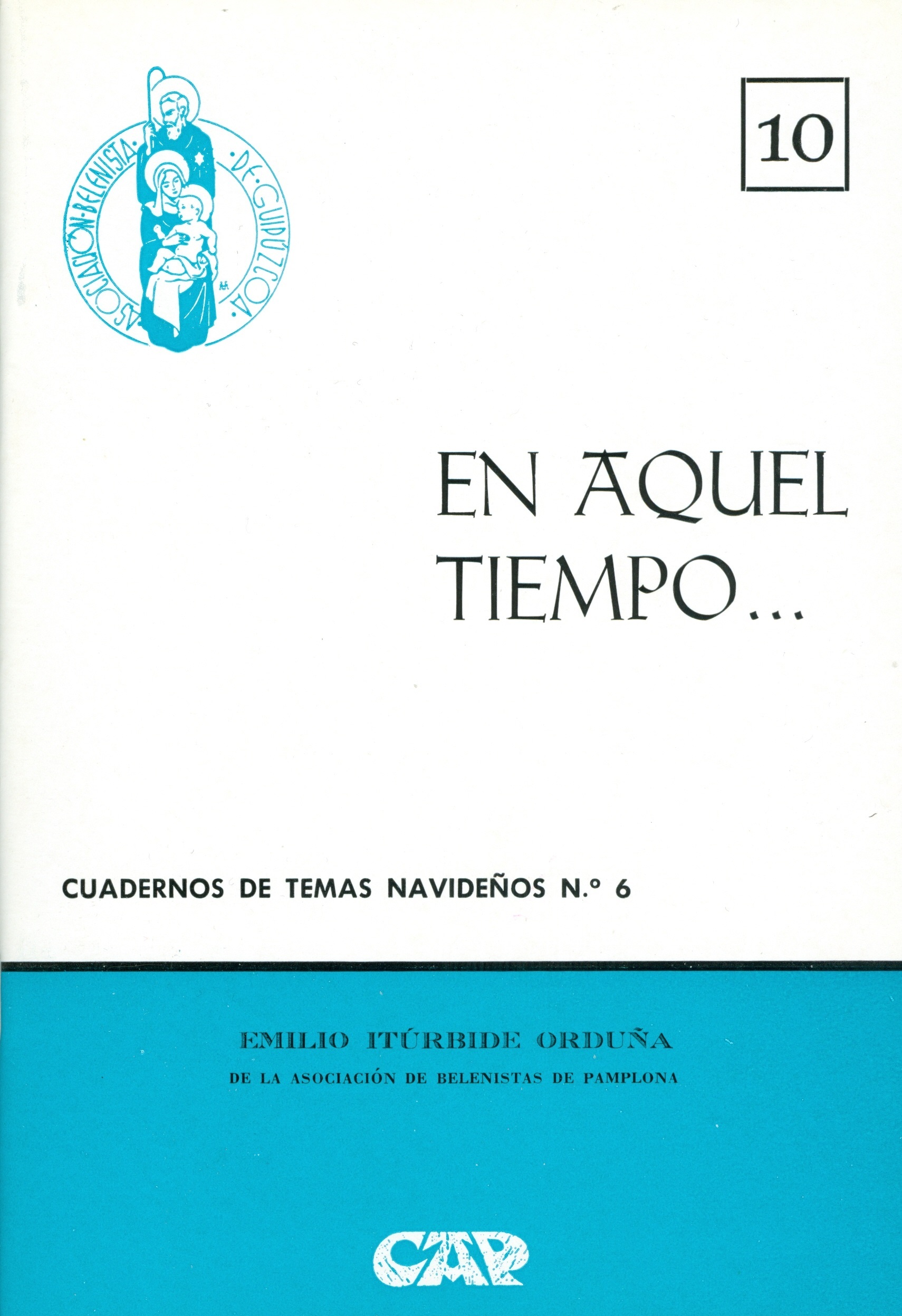 Portada del Cuaderno de Temas Navideños nº 6, "En aquel tiempo..." escrito por Emilio Itúrbide Orduña y editado por la Asociación Belenista de Guipúzcoa (1975)