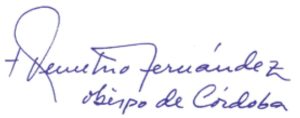 Firma de D. Demetrio Fernández González, Obispo de Cördoba