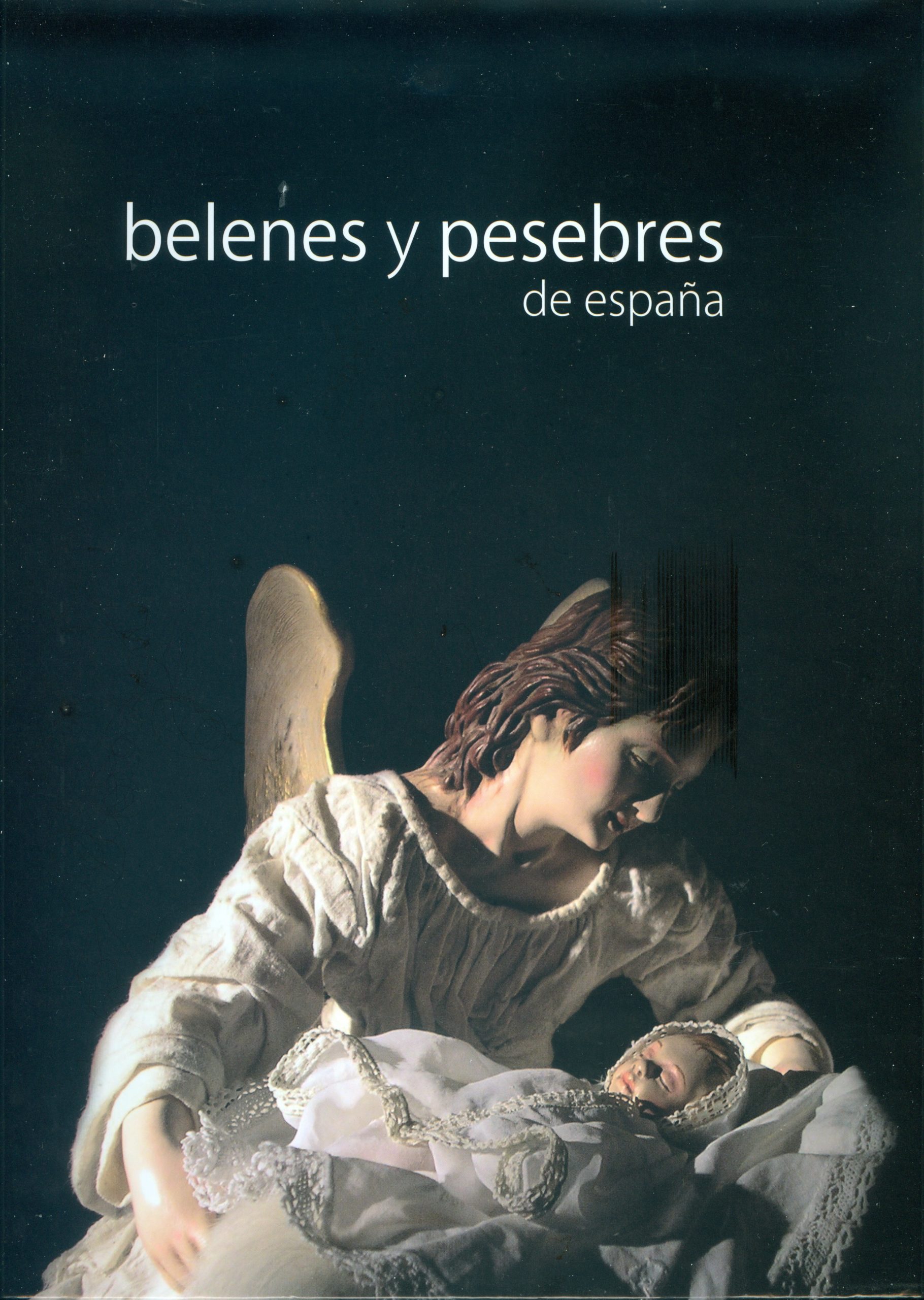 Portada del libro "Belenes y Pesebres de España" coordinado por Augusto Beltrá Jover, editado por la Federación Española de Belenistas (2009)