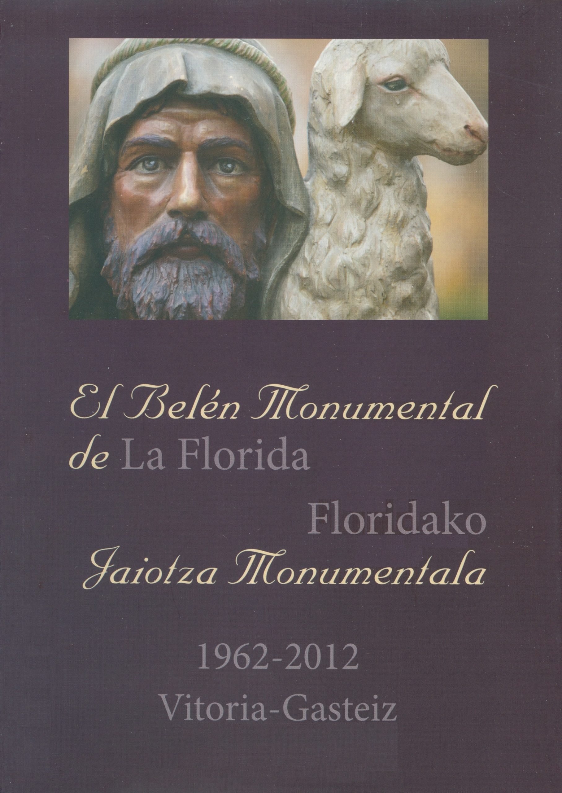 Portada del libro «El Belén Monumental de La Florida (1962-2012)», editado por el Ayuntamiento de Vitoria-Gasteiz (2012)