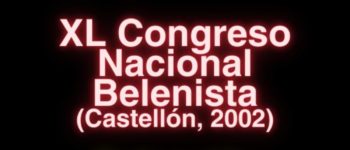 Imagen Destacada - XL Congreso Nacional Belenista. Castellón, 2002 (Asociación Belenista de Castelló)