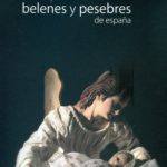 Portada del libro "Belenes y Pesebres de España" coordinado por Augusto Beltrá Jover, editado por la Federación Española de Belenistas (2009)