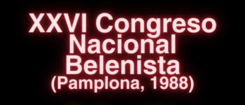Imagen Destacada - XXVI Congreso Nacional Belenista. Pamplona, 1988 (Asociación de Belenistas de Pamplona)