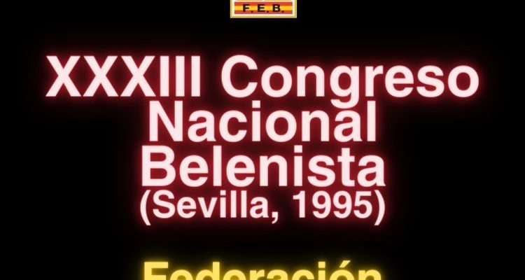 Imagen Destacada - XXXIII Congreso Nacional Belenista. Sevilla, 1995 (Asociación Belenista «La Roldana» de Sevilla)