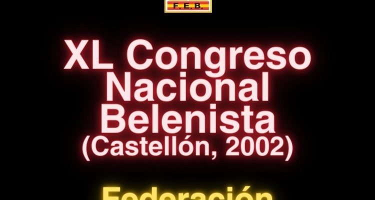 Imagen Destacada - XL Congreso Nacional Belenista. Castellón, 2002 (Asociación Belenista de Castelló)