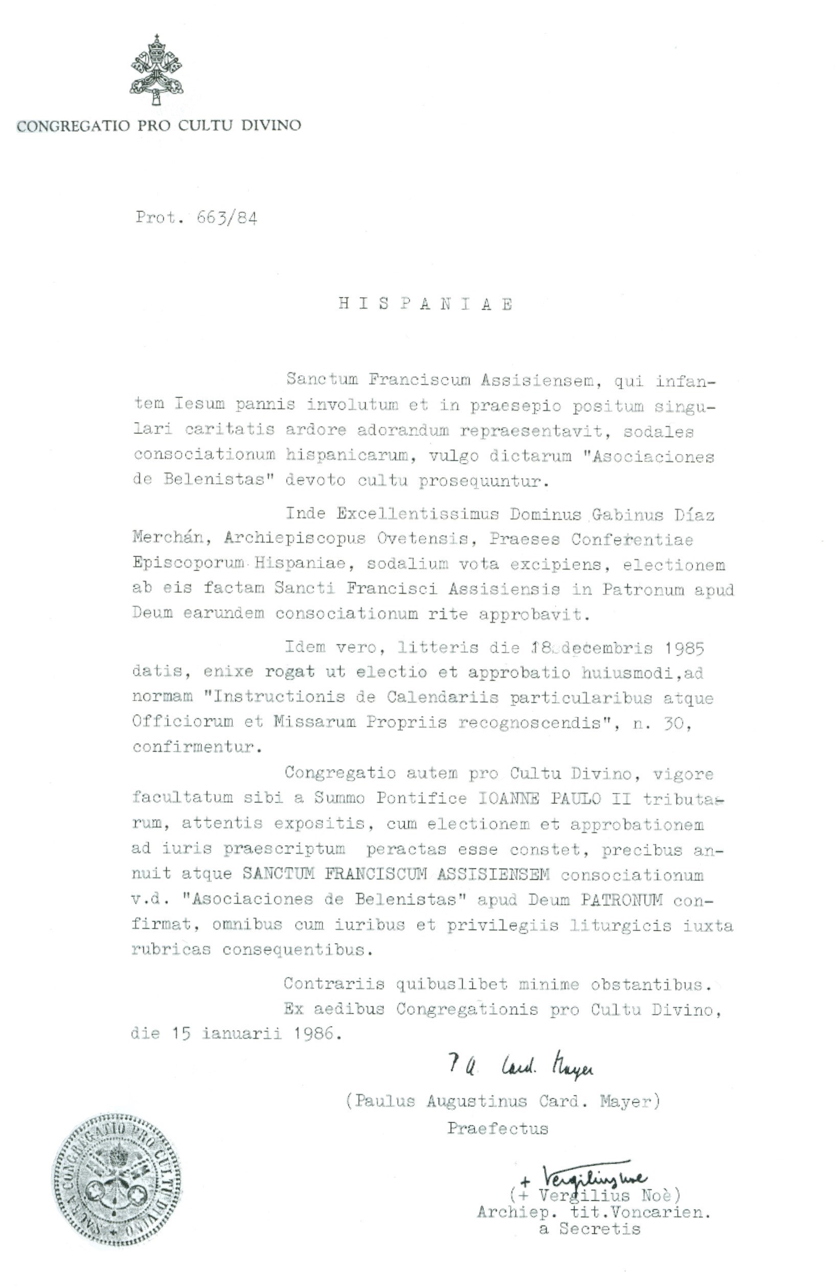 Decreto de 15 de enero de 1986 de la Sagrada Congregación pro Culto Divino, firmado por su prefecto, el Emmo. Sr. Cardenal D. Paul Augustin Mayer, en el que se hace saber que el santo padre Juan Pablo II, conforme a lo solicitado, declara a san Francisco de Asís como patrono de los belenistas de España