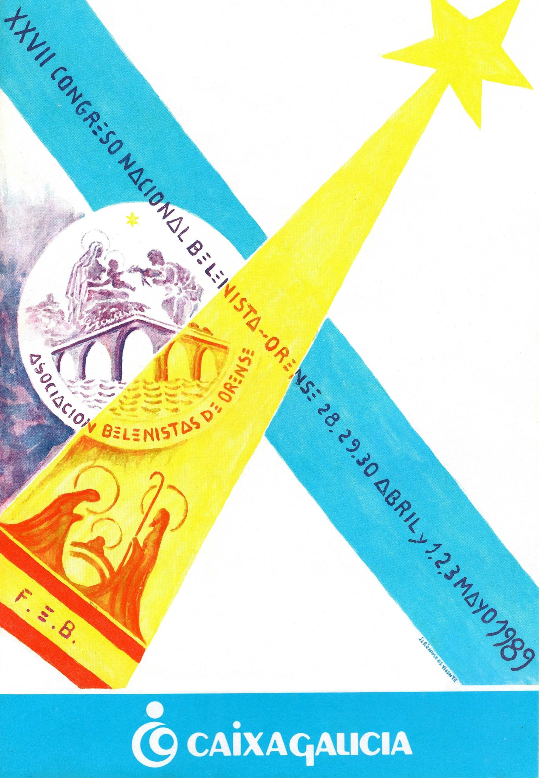 Cartel del XXVII Congreso Nacional Belenista celebrado en Orense del 28 de abril al 2 de mayo de 1989 y organizado por la Asociación Belenista de Ourense por delegación de la Federación Española de Belenistas. Diseño del cartel: Jerónimo de Vicente