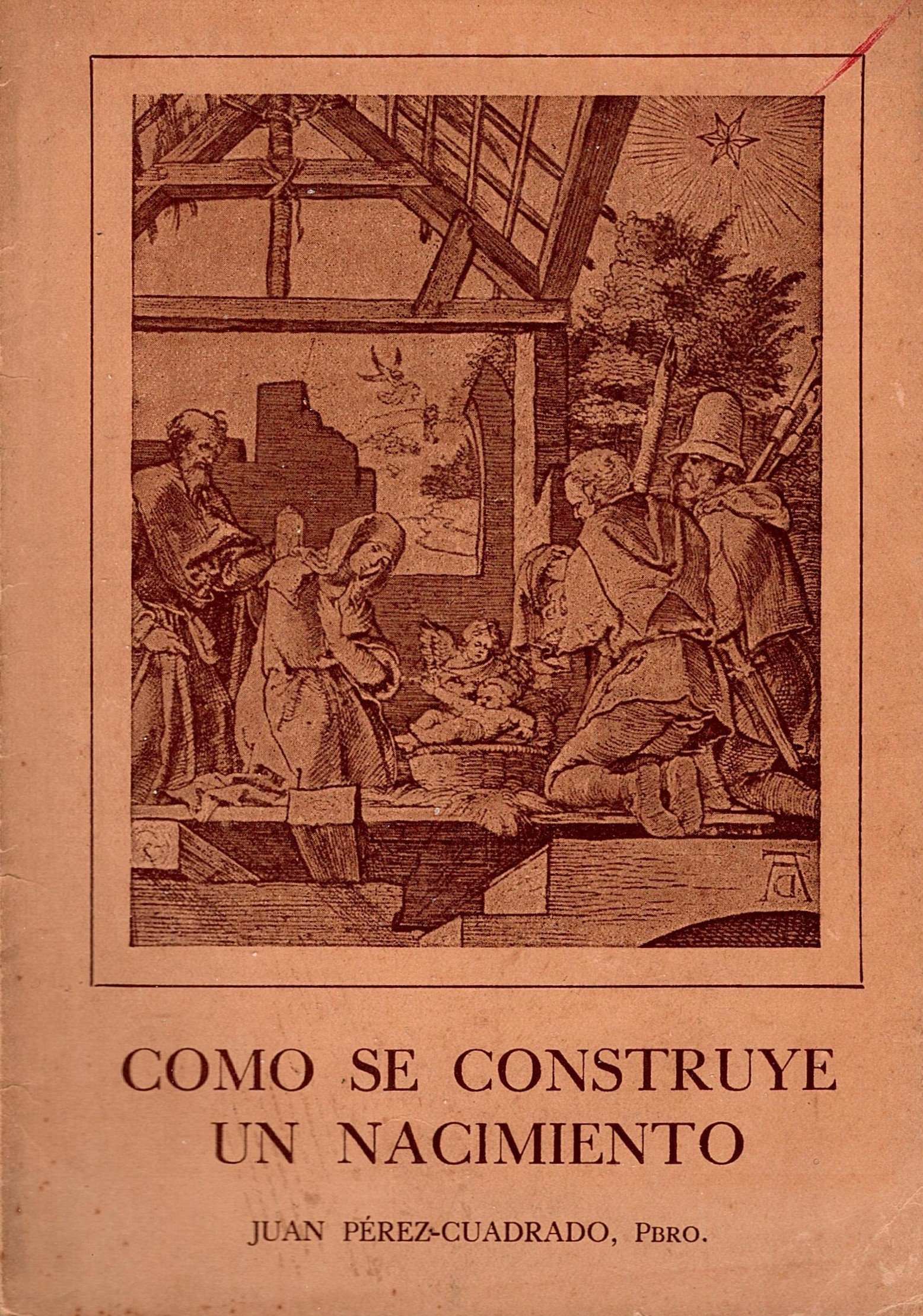 Portada del libro «Cómo se construye un nacimiento» (3.ª edición), escrito por el presbítero Juan Pérez-Cuadrado y publicado por la Asociación Belenista de Guipúzcoa y la Editorial Herder (11/1949)
