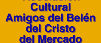 Imagen Destacada - Asociación Cultural Amigos del Belén del Cristo del Mercado, afiliada a la FEB el 14/06/2026